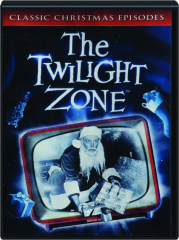 THE TWILIGHT ZONE: Classic Christmas Episodes