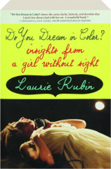 DO YOU DREAM IN COLOR? Insight from a Girl Without Sight