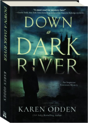 DOWN A DARK RIVER