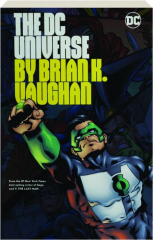 THE DC UNIVERSE BY BRIAN K. VAUGHAN
