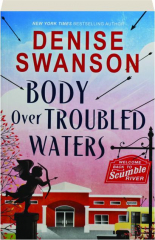 BODY OVER TROUBLED WATERS