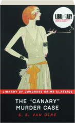 THE "CANARY" MURDER CASE