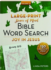 PEACE OF MIND BIBLE WORD SEARCH, VOLUME 13: Joy in Jesus