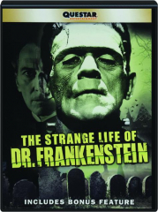 THE STRANGE LIFE OF DR. FRANKENSTEIN