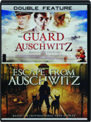 THE GUARD OF AUSCHWITZ / ESCAPE FROM AUSCHWITZ