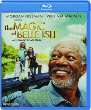 THE MAGIC OF BELLE ISLE