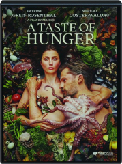 A TASTE OF HUNGER