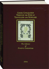 GREEK CIVILIZATION THROUGH THE EYES OF TRAVELLERS AND SCHOLARS