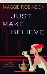 JUST MAKE BELIEVE