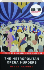 THE METROPOLITAN OPERA MURDERS