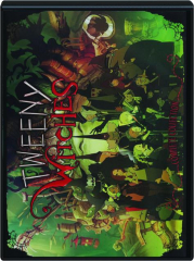 TWEENY WITCHES: Complete Collection