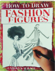 FASHION FIGURES: How to Draw