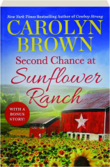 SECOND CHANCE AT SUNFLOWER RANCH