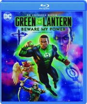 GREEN LANTERN: Beware My Power