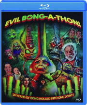 EVIL BONG-A-THON
