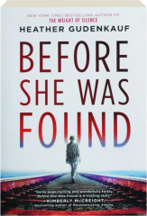 BEFORE SHE WAS FOUND