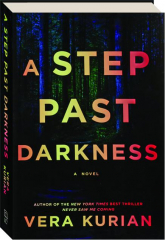 A STEP PAST DARKNESS