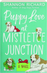PUPPY LOVE AT MISTLETOE JUNCTION
