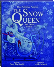 THE SNOW QUEEN AND OTHER STORIES