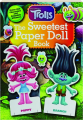 THE SWEETEST PAPER DOLL BOOK: <I>Trolls</I>