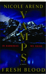 VAMPS: Fresh Blood