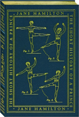 THE SHORT HISTORY OF A PRINCE