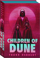 CHILDREN OF DUNE