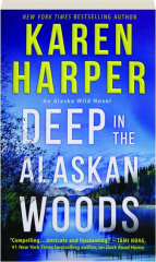 DEEP IN THE ALASKAN WOODS