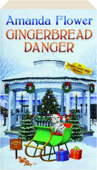 GINGERBREAD DANGER