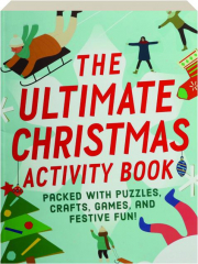 THE ULTIMATE CHRISTMAS ACTIVITY BOOK