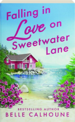 FALLING IN LOVE ON SWEETWATER LANE