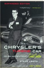 CHRYSLER'S TURBINE CAR: The Rise and Fall of Detroit's Coolest Creation