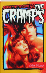 JOURNEY TO THE CENTER OF THE CRAMPS