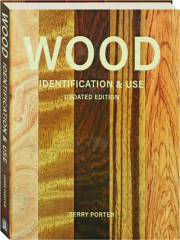 WOOD IDENTIFICATION & USE