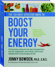 THE 150 MOST EFFECTIVE WAYS TO BOOST YOUR ENERGY