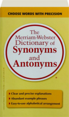 THE MERRIAM-WEBSTER DICTIONARY OF SYNONYMS AND ANTONYMS