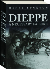 DIEPPE: A Necessary Failure