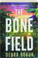 THE BONE FIELD