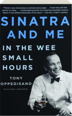 SINATRA AND ME: In the Wee Small Hours