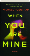WHEN YOU ARE MINE