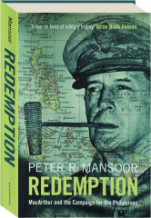REDEMPTION: MacArthur and the Campaign for the Philippines