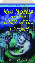 MRS. MORRIS AND THE DAY OF THE DEAD