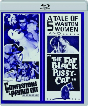 CONFESSIONS OF A PSYCHO CAT / THE FAT BLACK PUSSY CAT