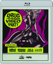 DRUG-O-RAMA VIDEO PARTY