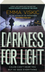 DARKNESS FOR LIGHT
