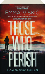 THOSE WHO PERISH