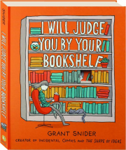 I WILL JUDGE YOU BY YOUR BOOKSHELF