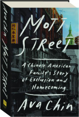 MOTT STREET: A CHINESE AMERICAN FAMILY'S STORY