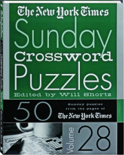 THE NEW YORK TIMES SUNDAY CROSSWORD PUZZLES, VOLUME 28
