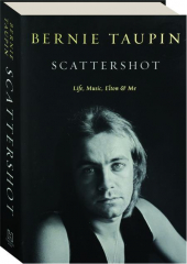 SCATTERSHOT: Life, Music, Elton, and Me